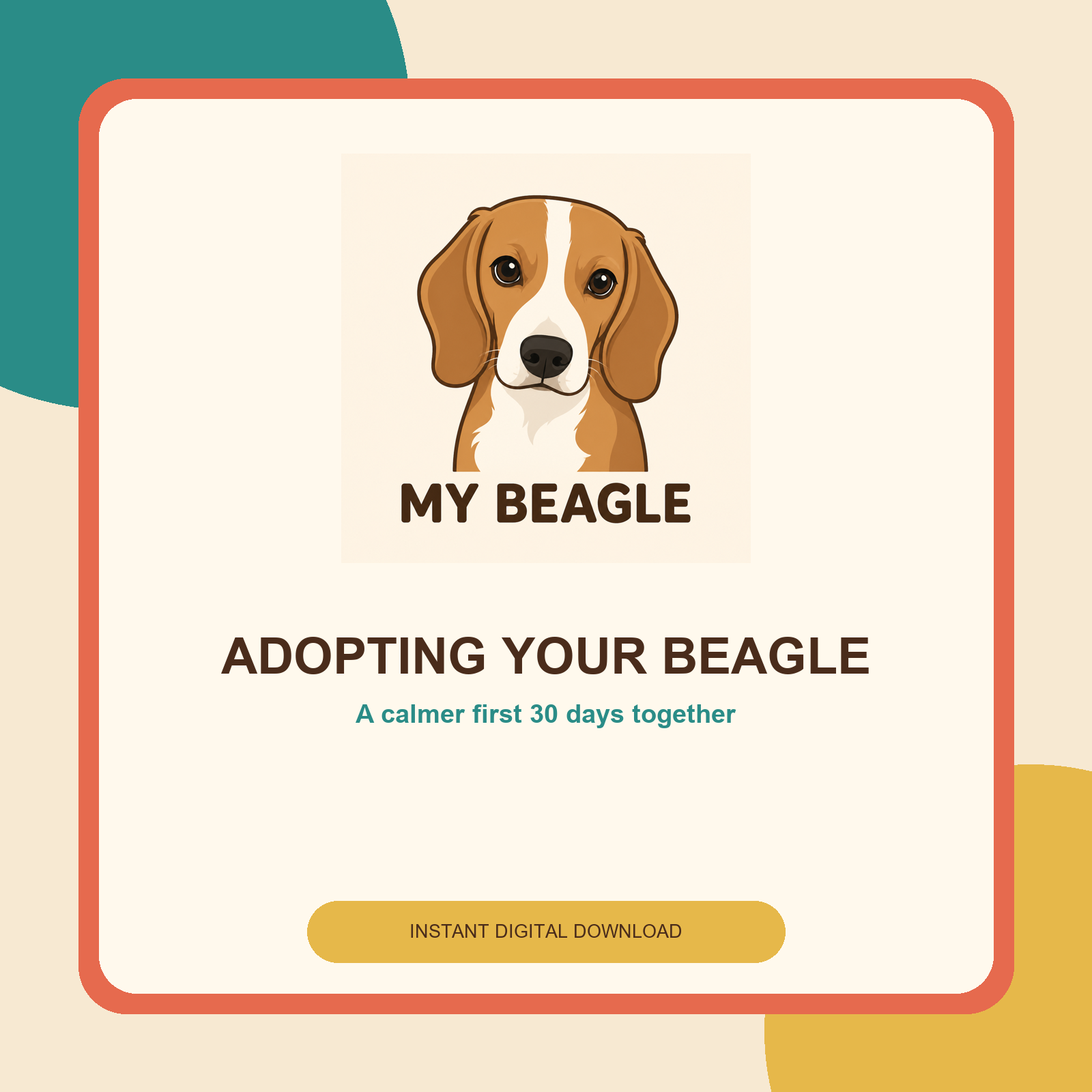 Adopting Your Beagle: The First 30 Days - Printable PDF